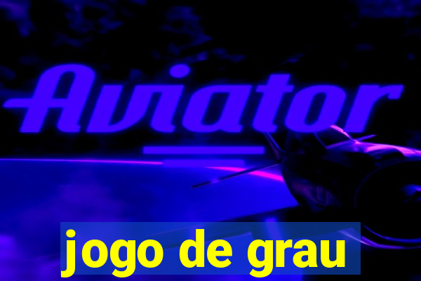 jogo de grau